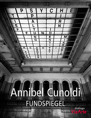 Cover: Annibel Cunoldi, FUNDSPIEGEL (diálogo via arte; 2)
